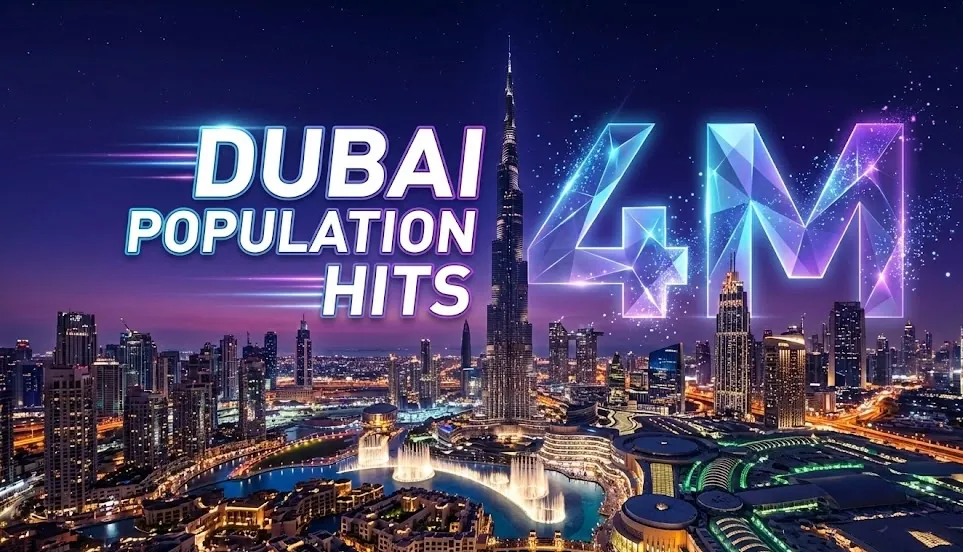 Dubai Population Crosses 4 Million: Real Estate Deals Hit Historic Dh919 BillionNew Article Title